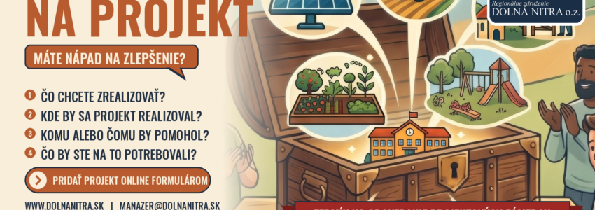 Máte nápad na projekt? Povedzte nám o ňom!
